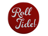 Roll Tide Fun Script Crimson Button